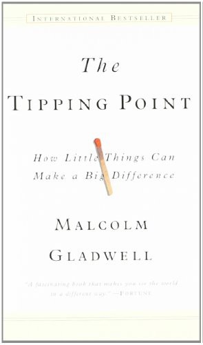 The Tipping Point How Little Things Can Make a Big Difference