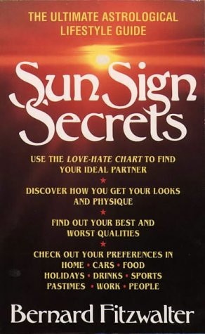 Sun Sign Secrets The Ultimate Astrological Guide to Yourself