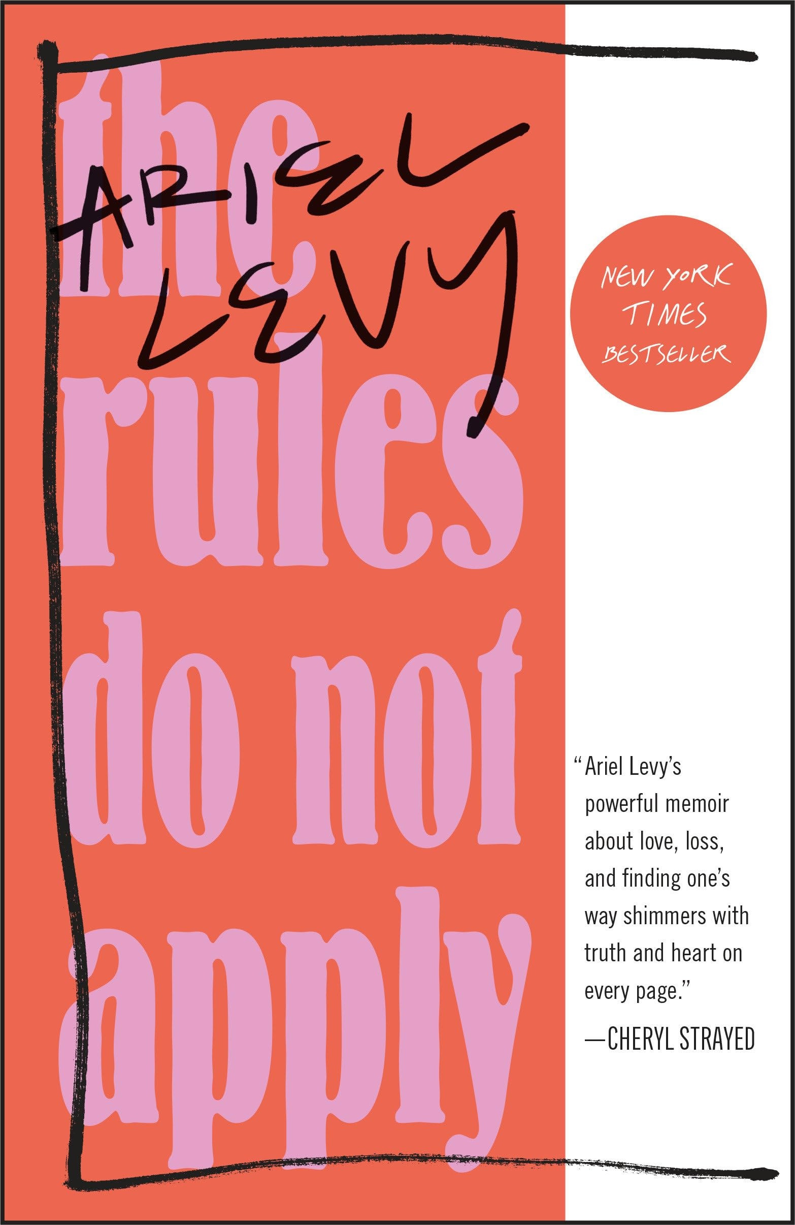The Rules Do Not Apply A Memoir
