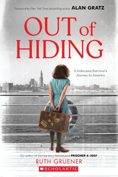 Out of Hiding A Holocaust Survivor's Journey to America