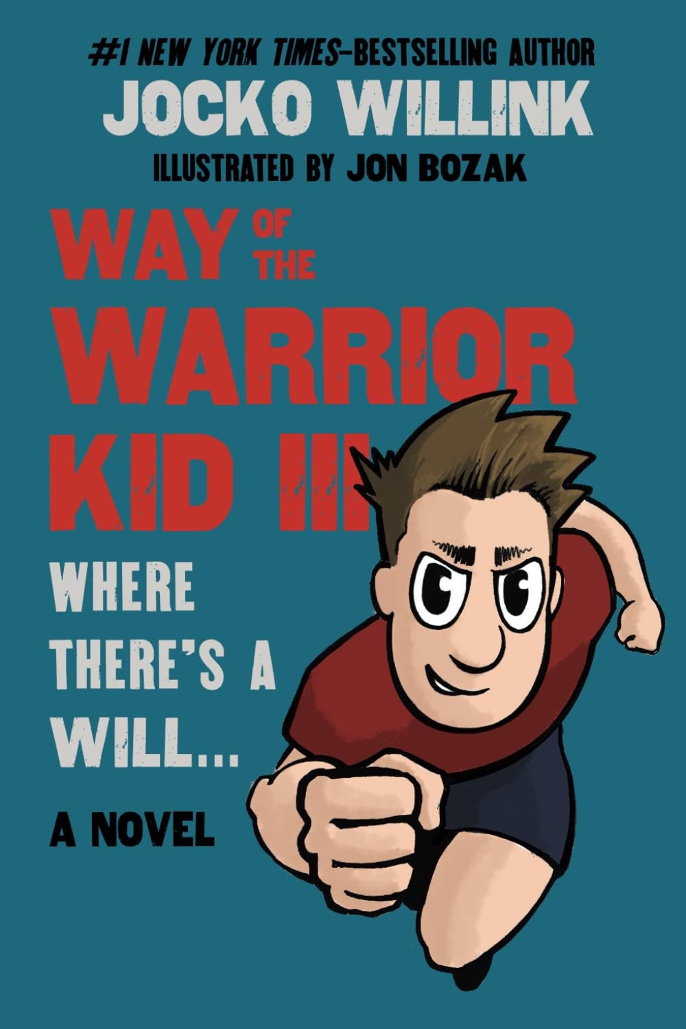 Way of the Warrior Kid 3 Where There's a Will... (a Novel)