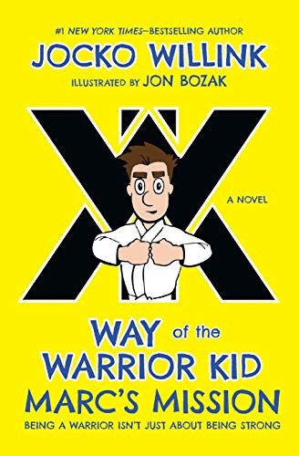 Marc's Mission Way of the Warrior Kid (A Novel)