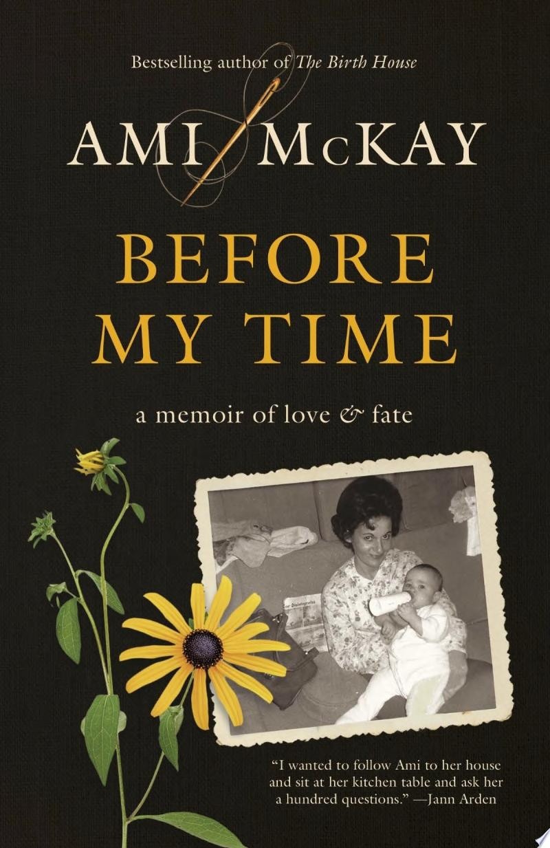 Before My Time A Memoir of Love and Fate