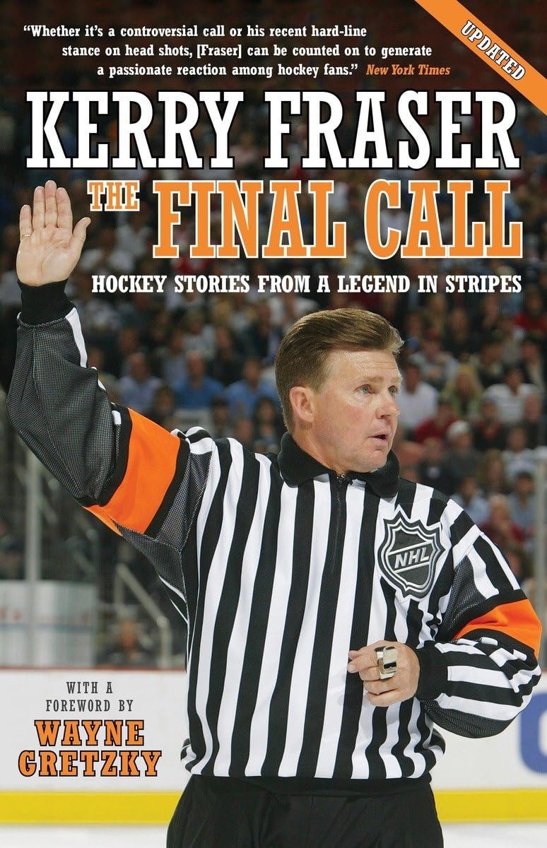 The Final Call Hockey Stories from a Legend in Stripes