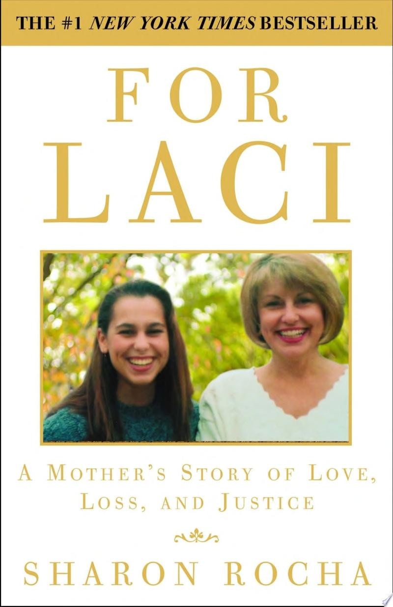 For Laci A Mother's Story of Love, Loss, and Justice
