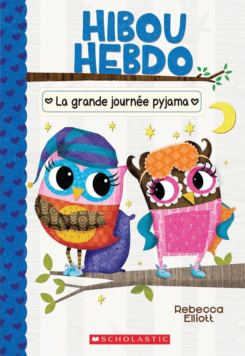 Hibou Hebdo: N° 9 - La Grande Journée Pyjama (French Edition)