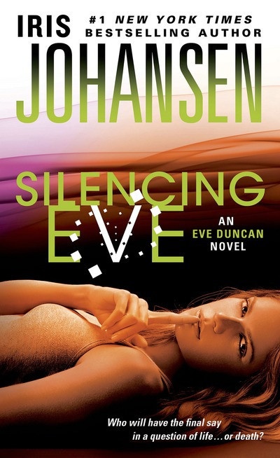 Silencing Eve An Eve Duncan Novel