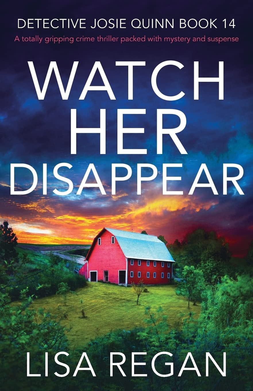 Watch Her Disappear A Totally Gripping Crime Thriller Packed with Mystery and Suspense