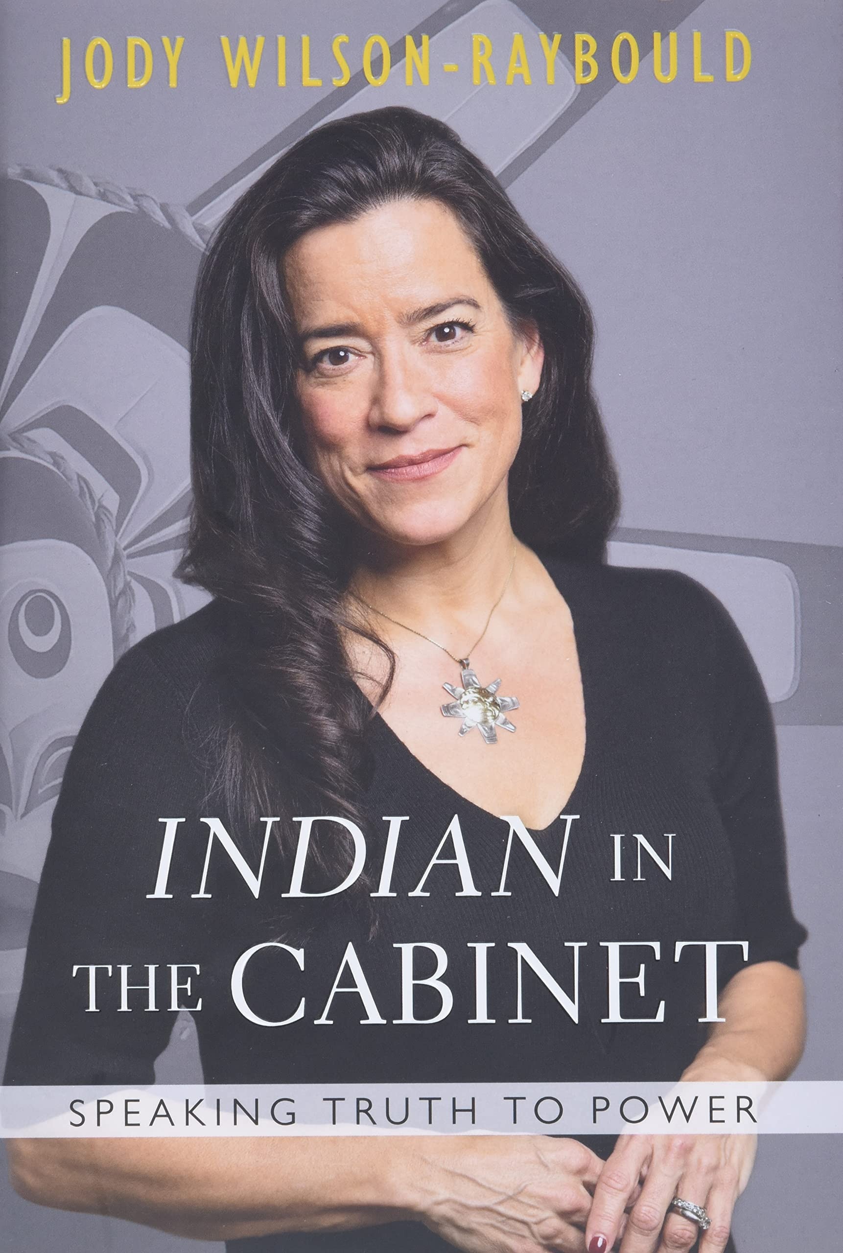 Indian in the Cabinet Speaking Truth to Power
