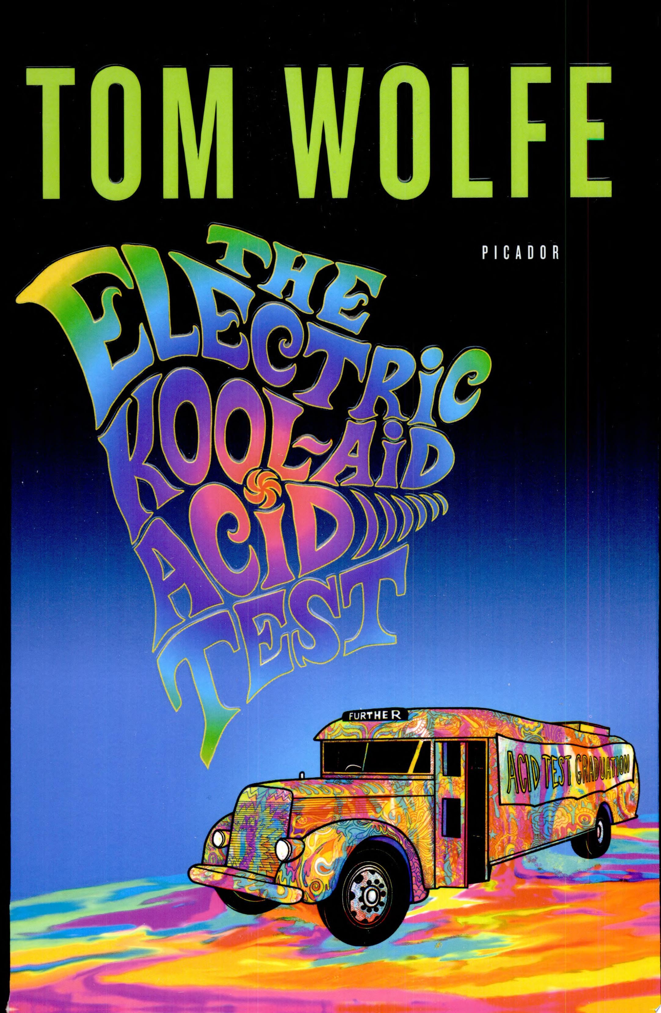 The Electric Kool-Aid Acid Test