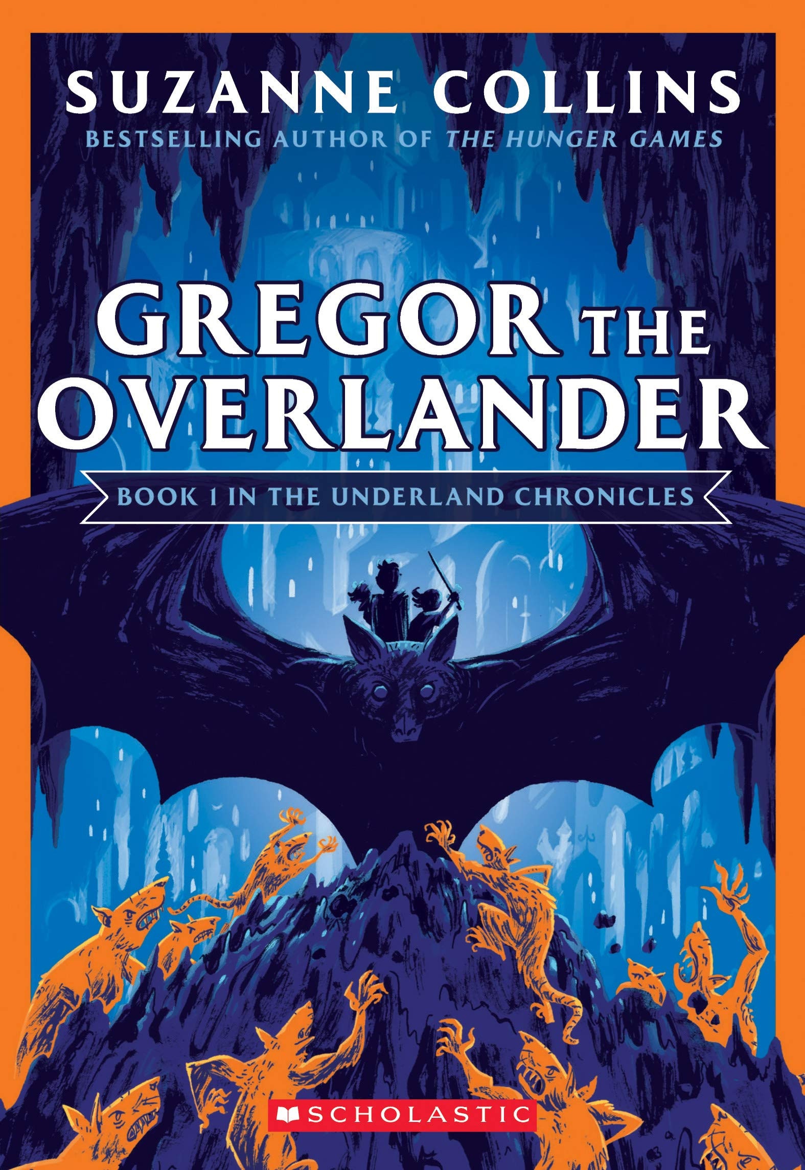 Gregor the Overlander (the Underland Chronicles #1: New Edition)