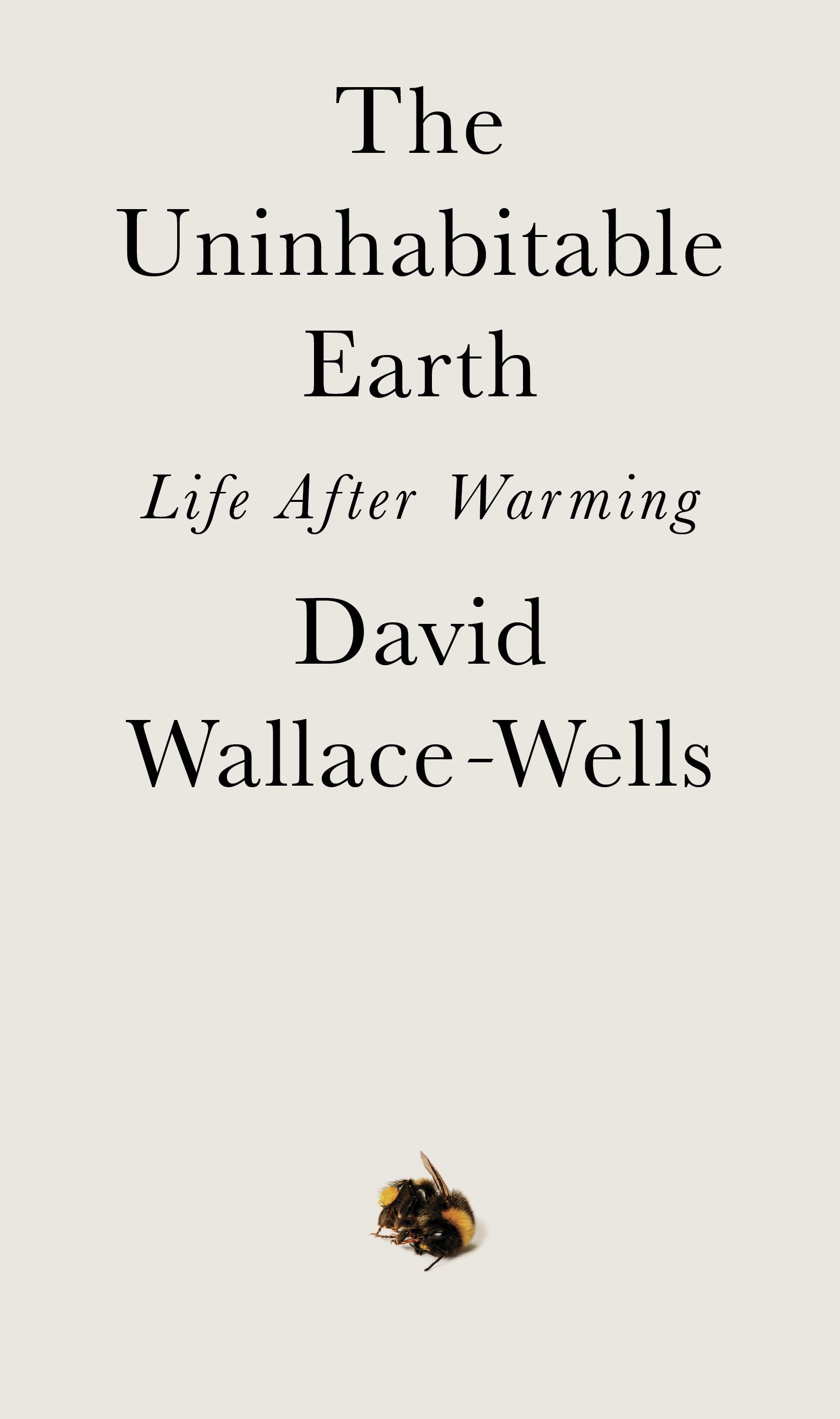 The Uninhabitable Earth Life After Warming