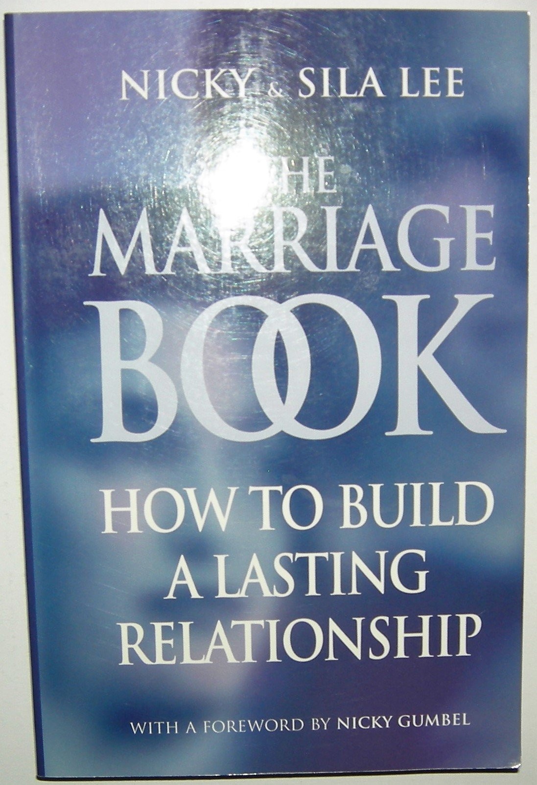 The Marriage Book How to Build a Lasting Relationship