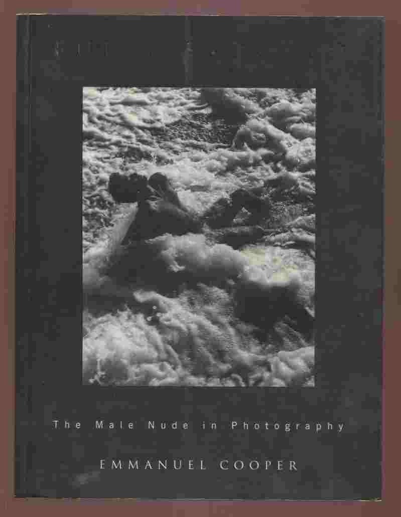 Fully Exposed The Male Nude in Photography