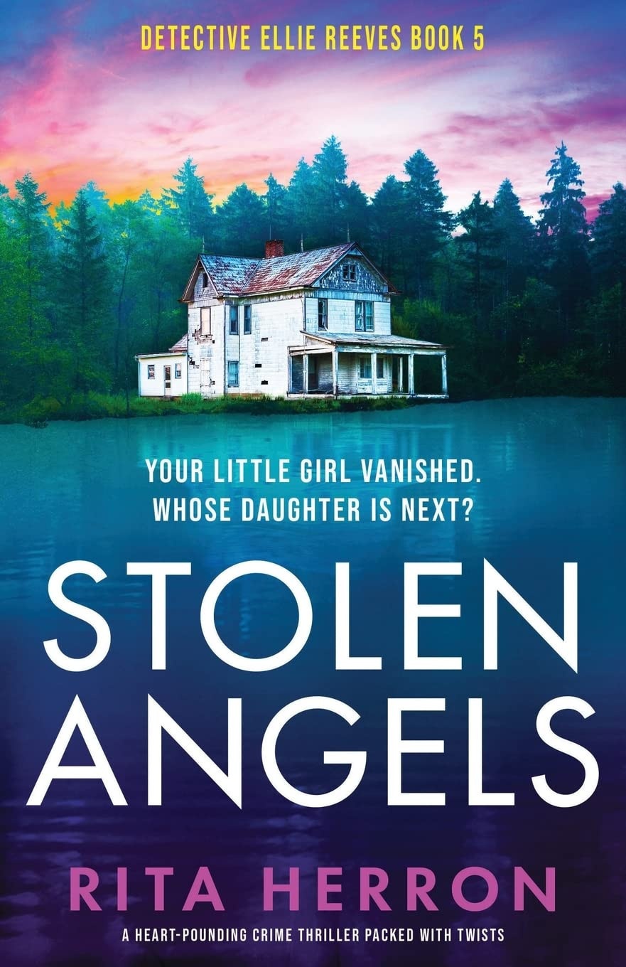 Stolen Angels A Heart-pounding Crime Thriller Packed with Twists