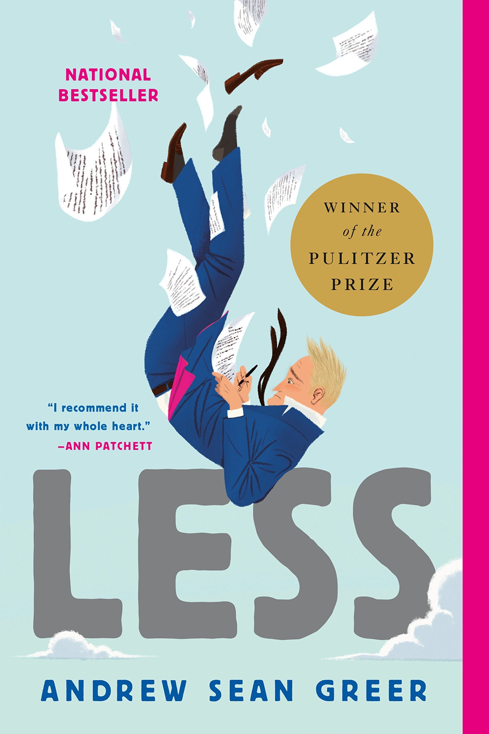 Less (Winner of the Pulitzer Prize) A Novel