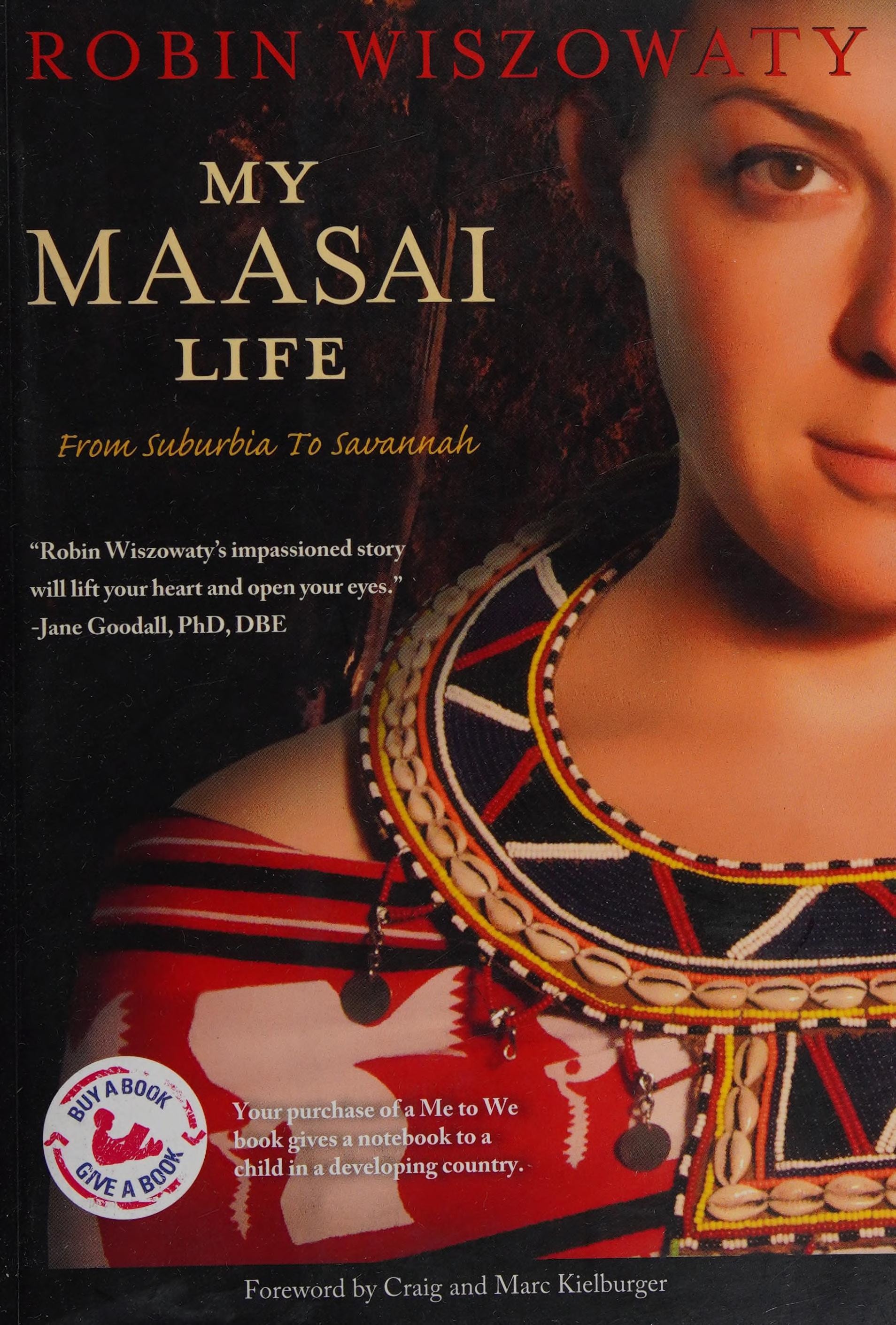 My Maasai Life From Suburbia to Savannah