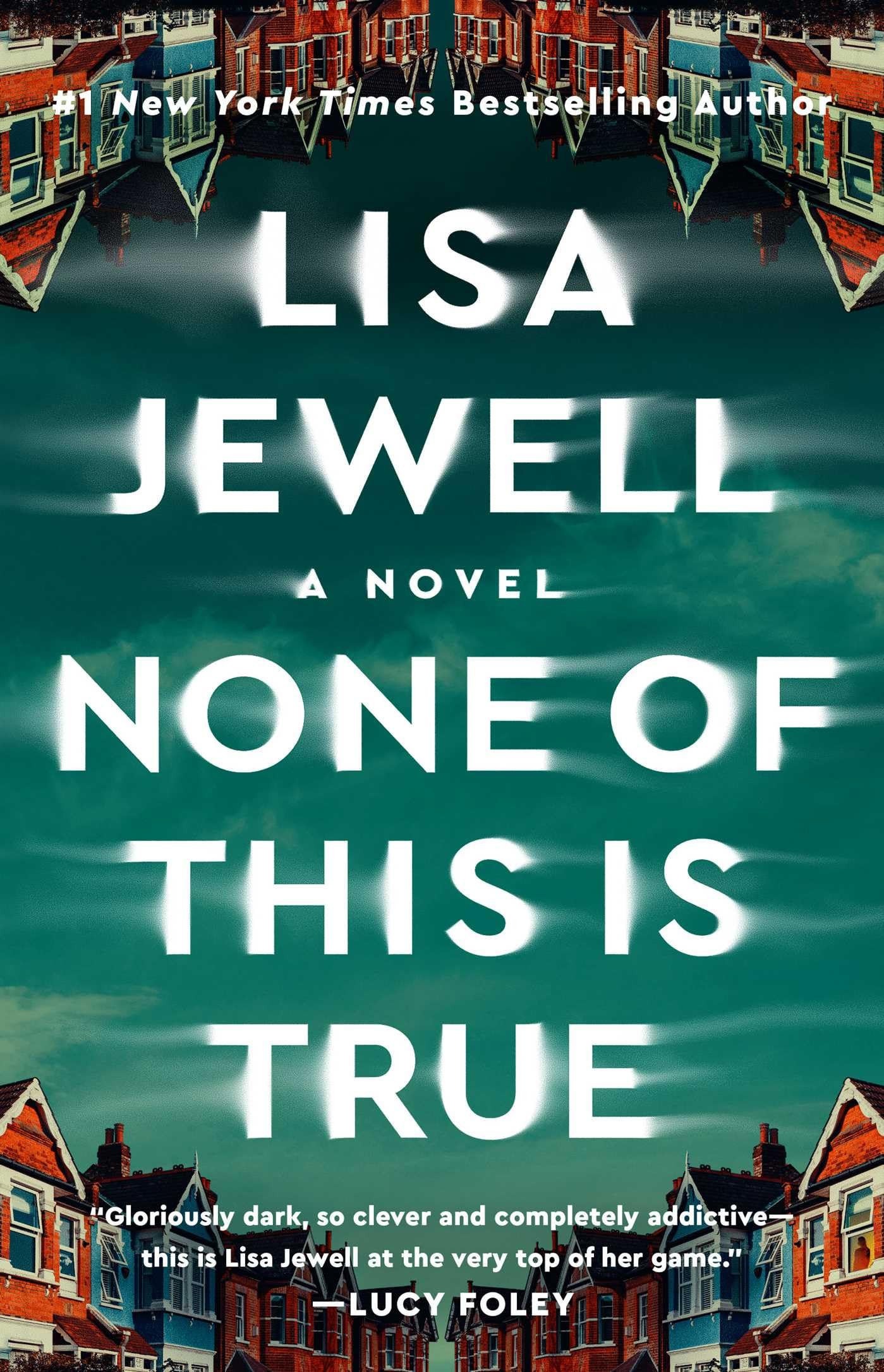 None of This Is True A Novel
