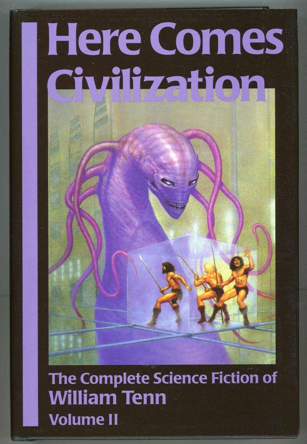 Here Comes Civilization The Complete Science Fiction of William Tenn