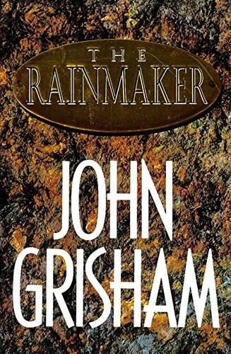 The Rainmaker A Novel