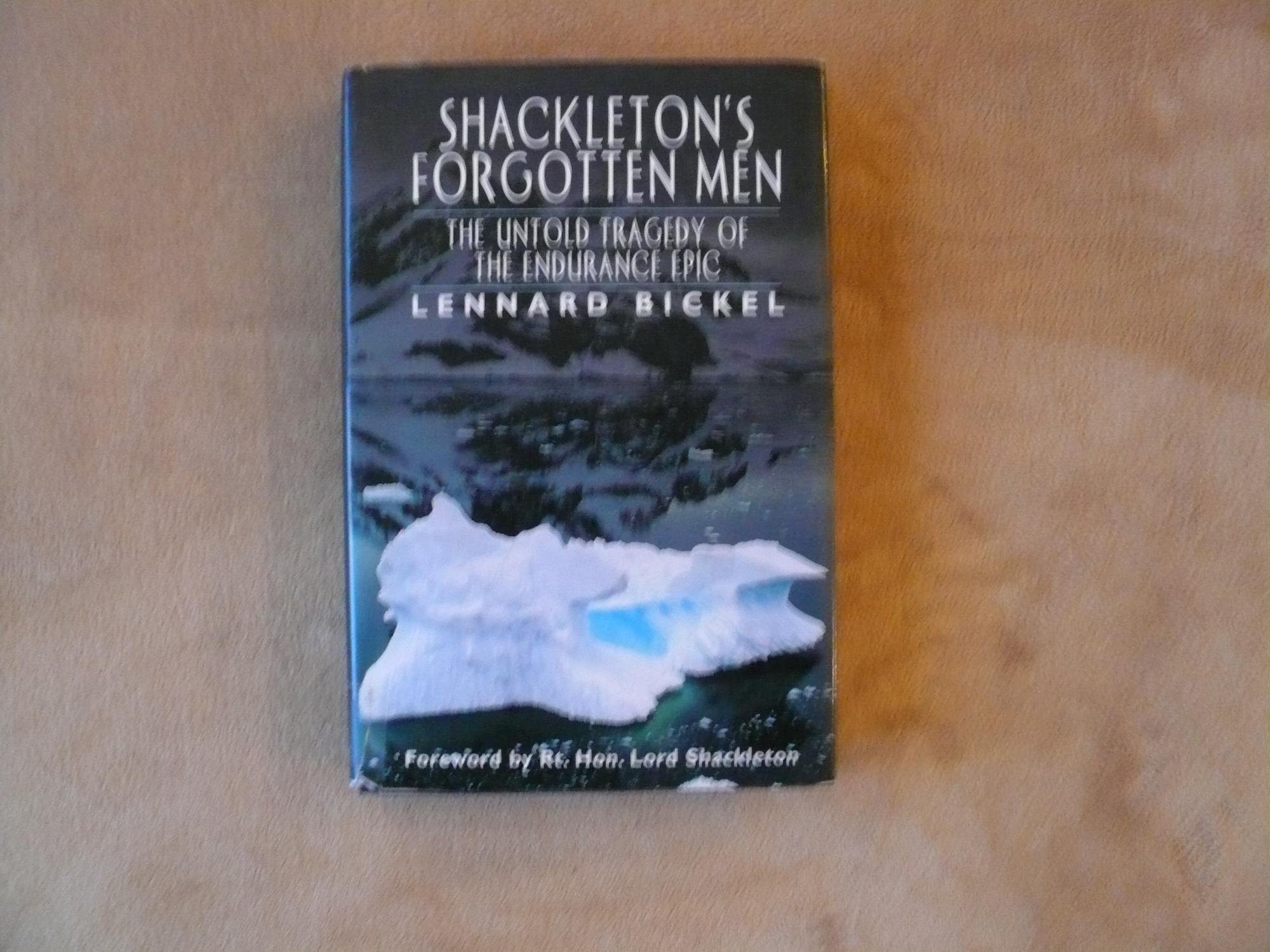 Shackleton's Forgotten Men The Untold Tale of an Antarctic Tragedy