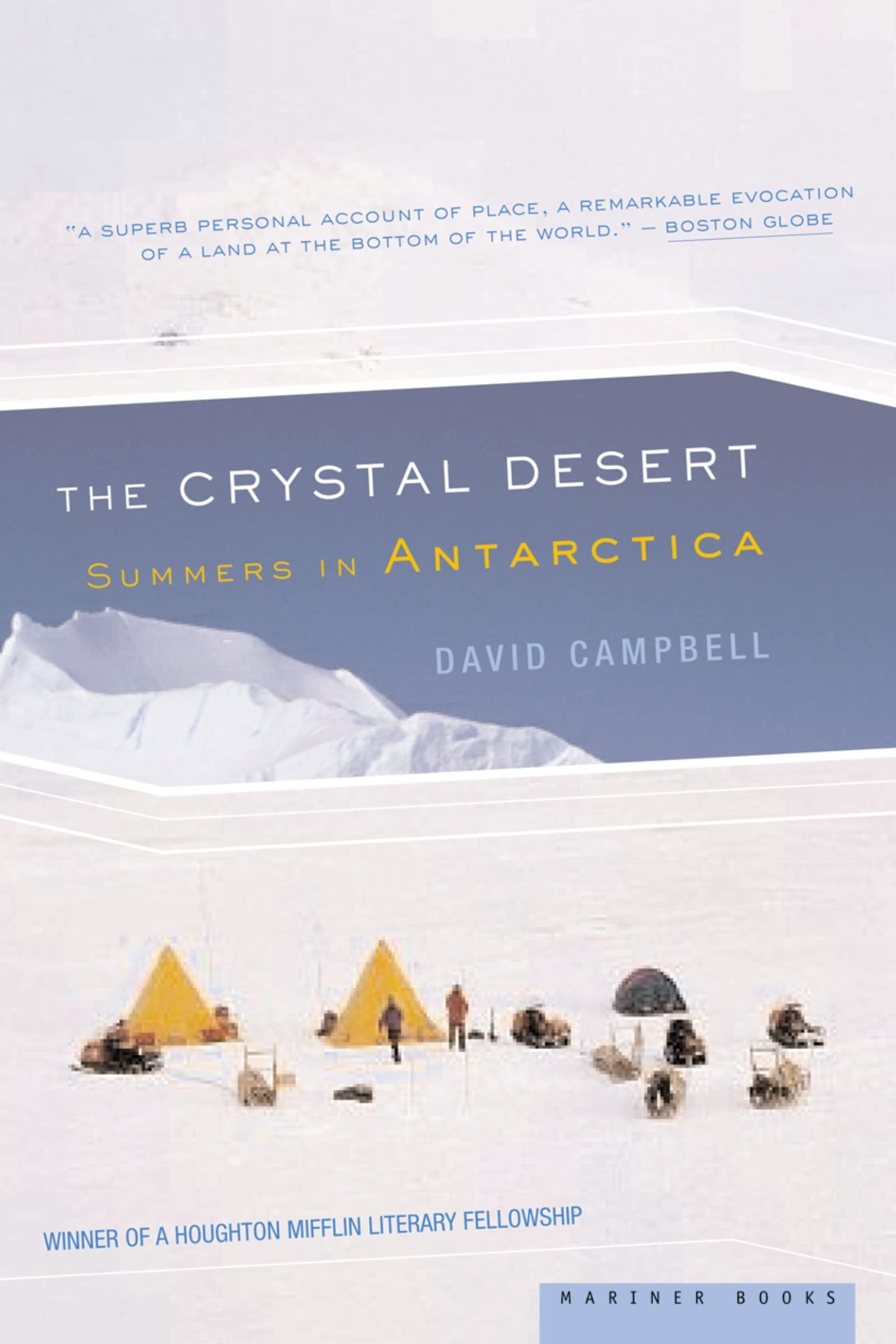The Crystal Desert Summers in Antarctica