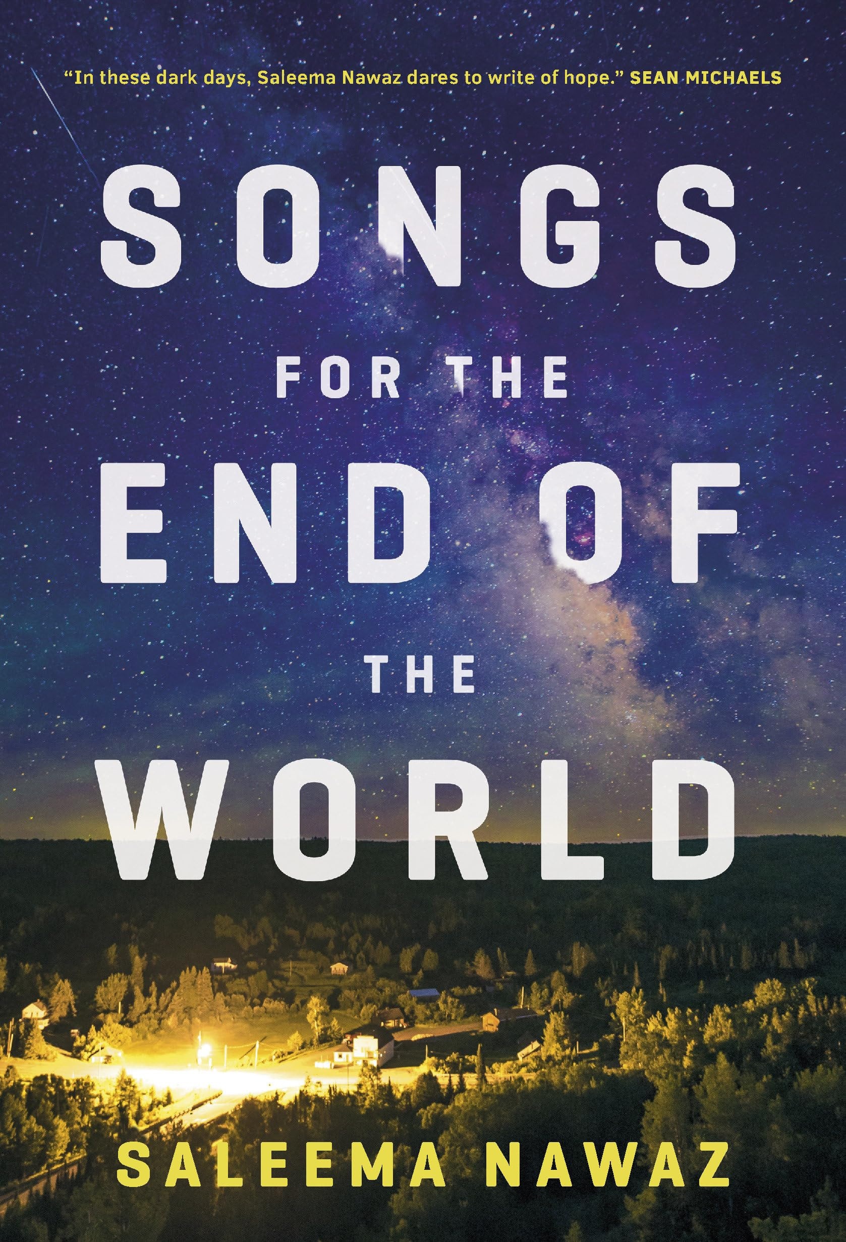 Songs for the End of the World A Novel