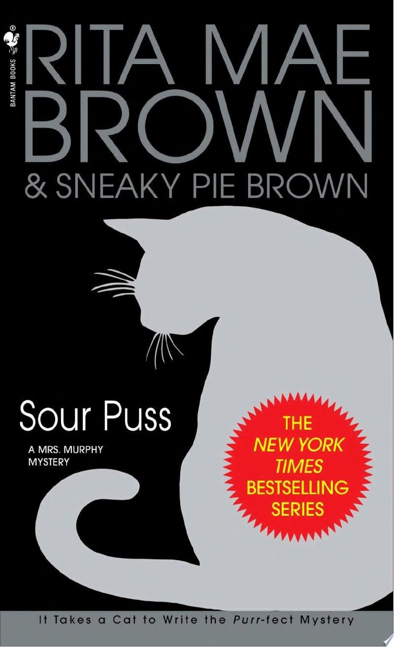 Sour Puss A Mrs. Murphy Mystery