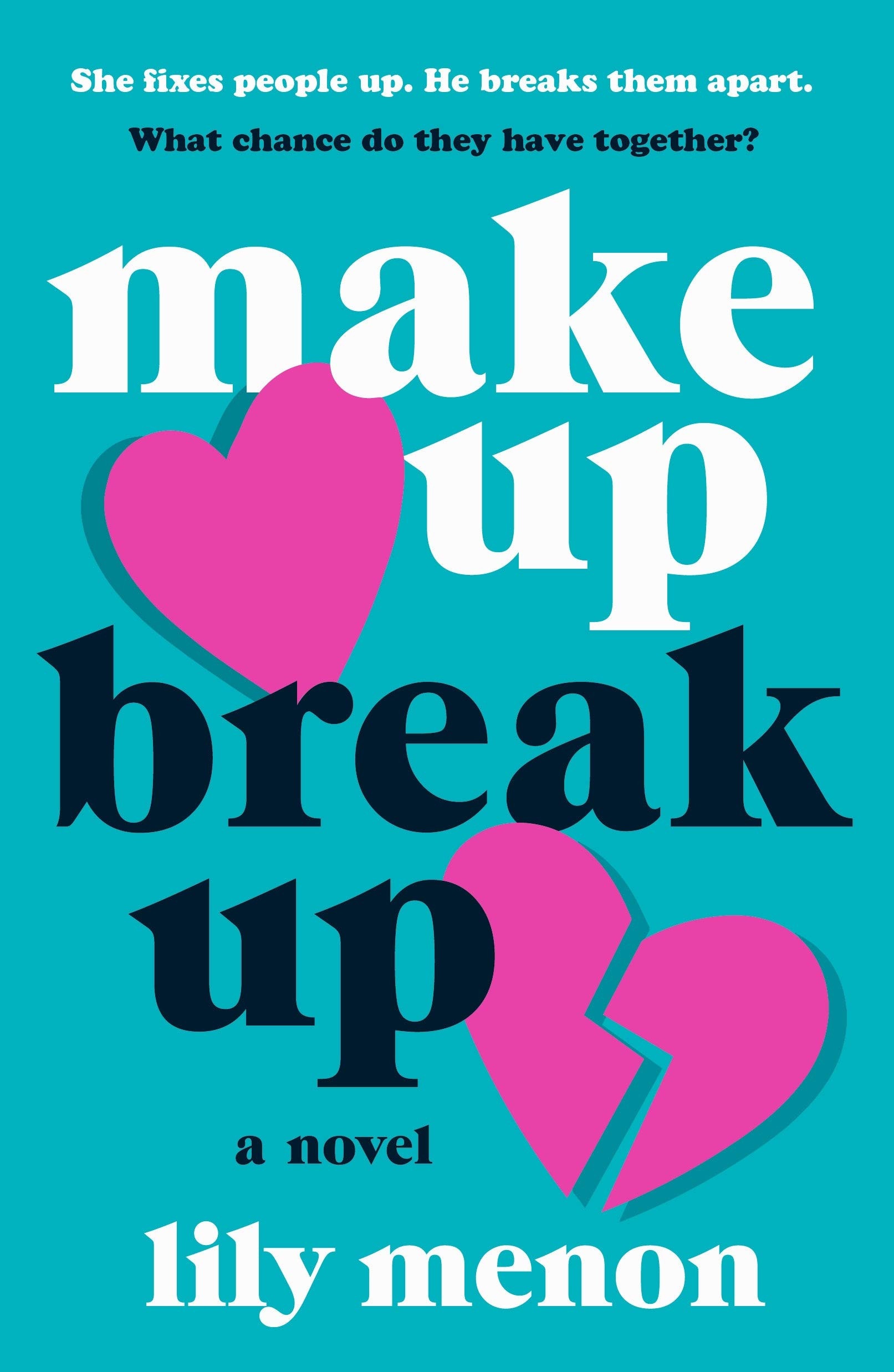 Make Up Break Up A Novel