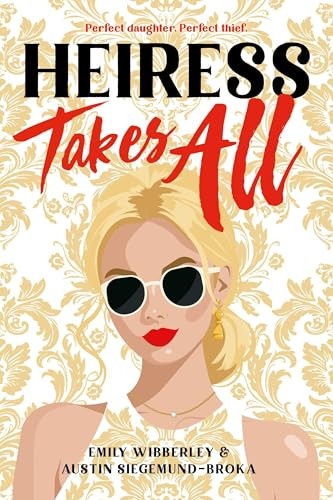 Heiress Takes All (a Reese's Book Club Pick)