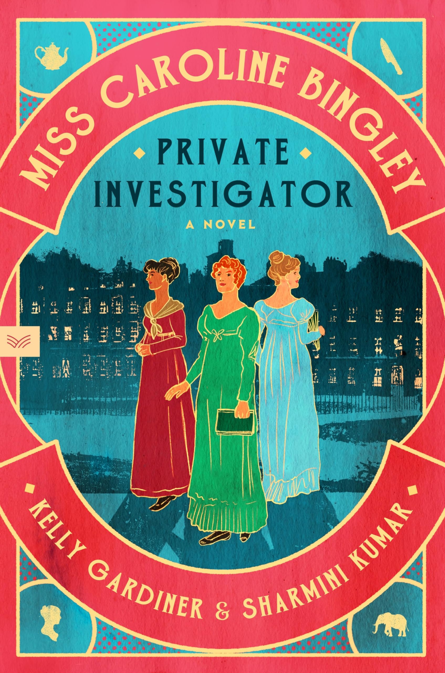 Miss Caroline Bingley, Private Investigator A Novel