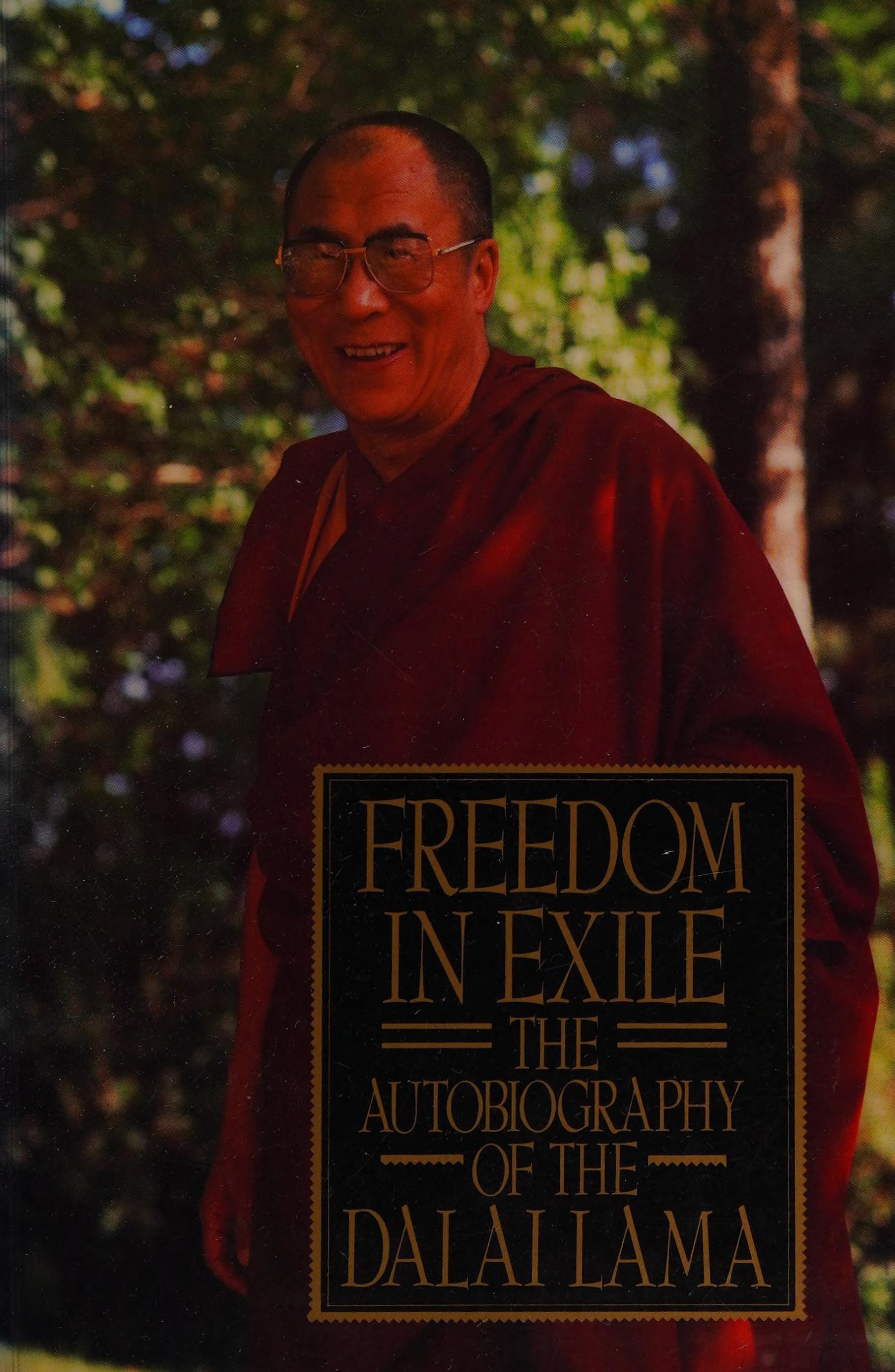 Freedom in Exile The Autobiography of The Dalai Lama