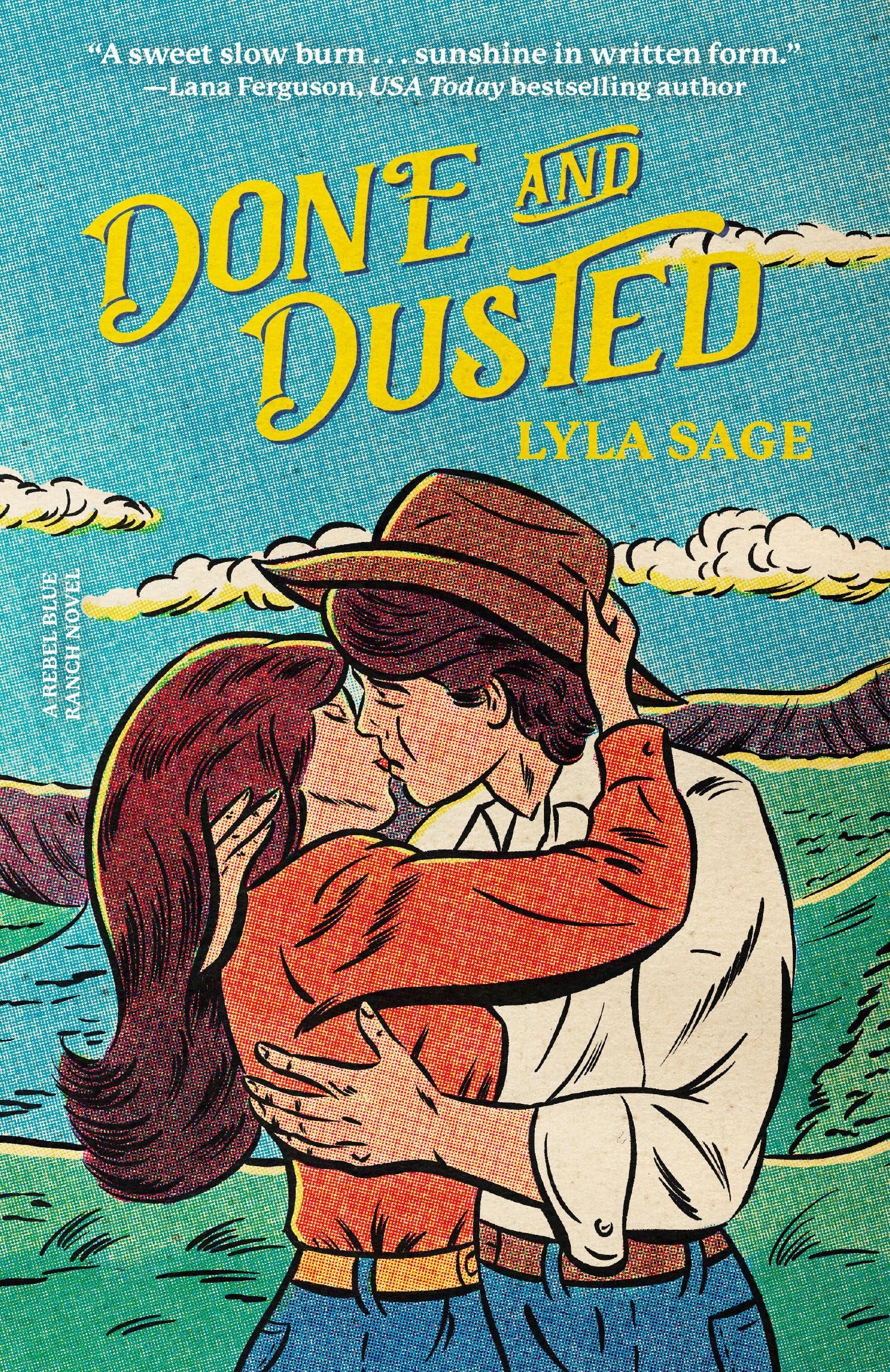 Done and Dusted A Rebel Blue Ranch Novel