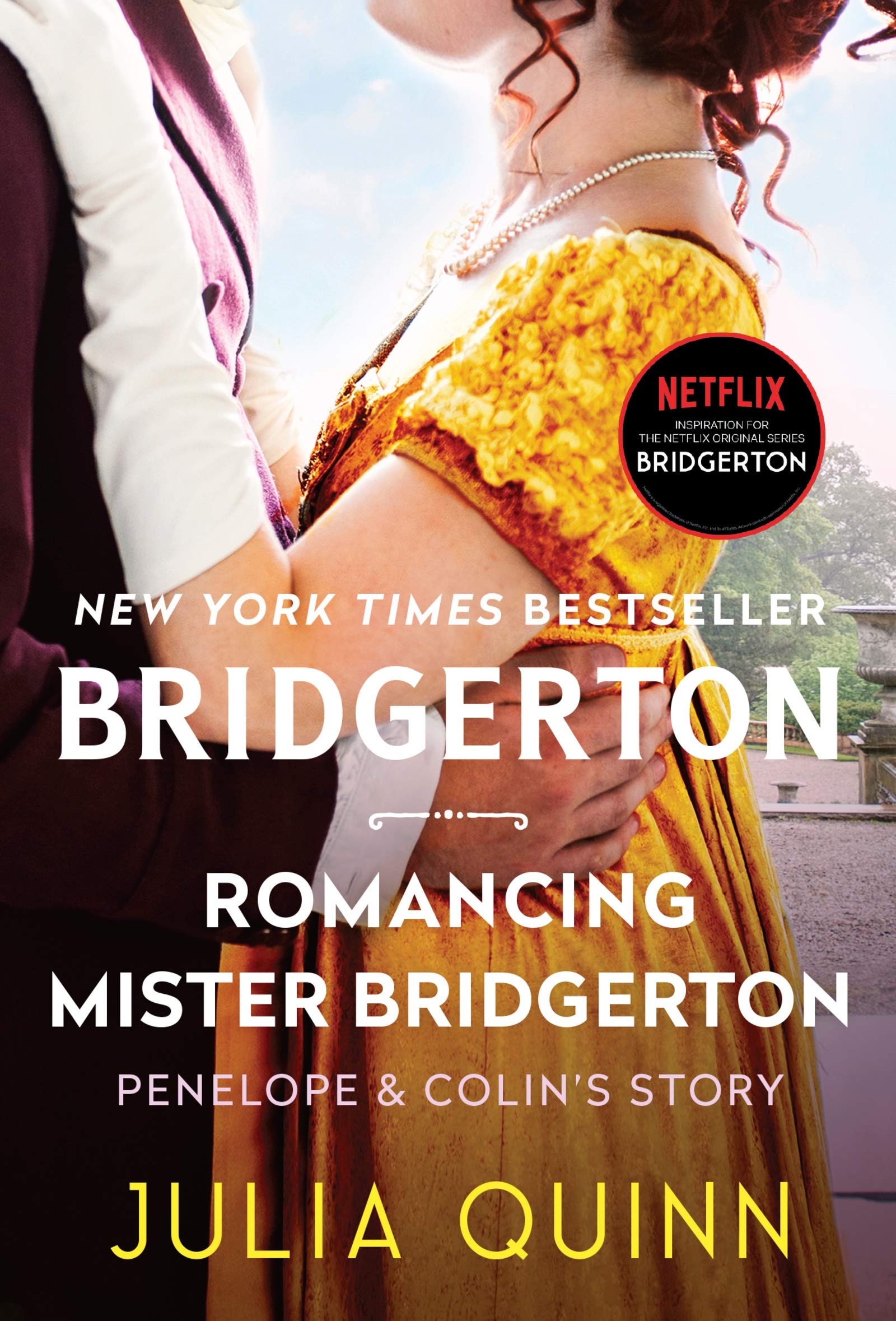 Romancing Mister Bridgerton Penelope and Colin's Story, the Inspiration for Bridgerton Season Three