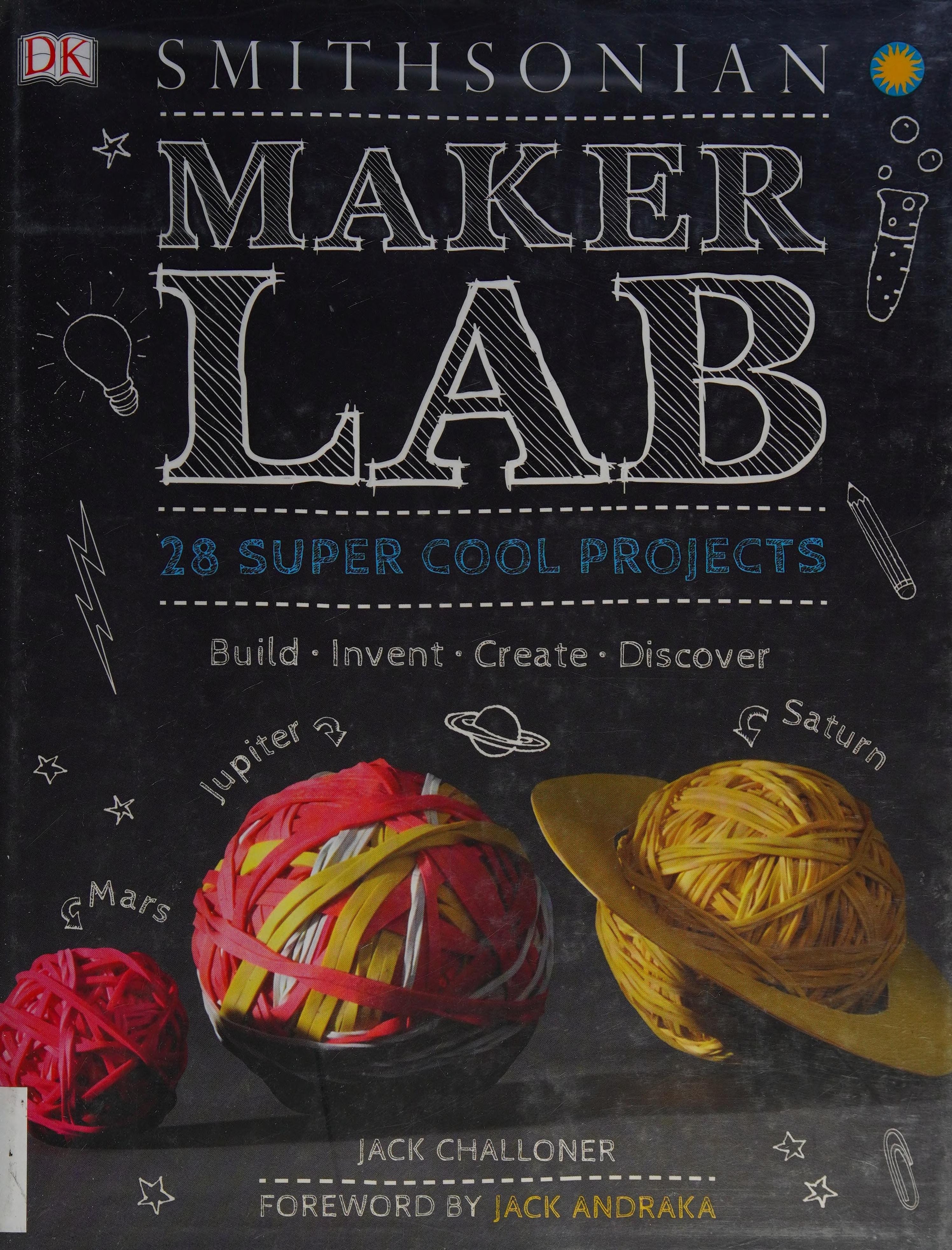 Maker Lab 28 Super Cool Projects