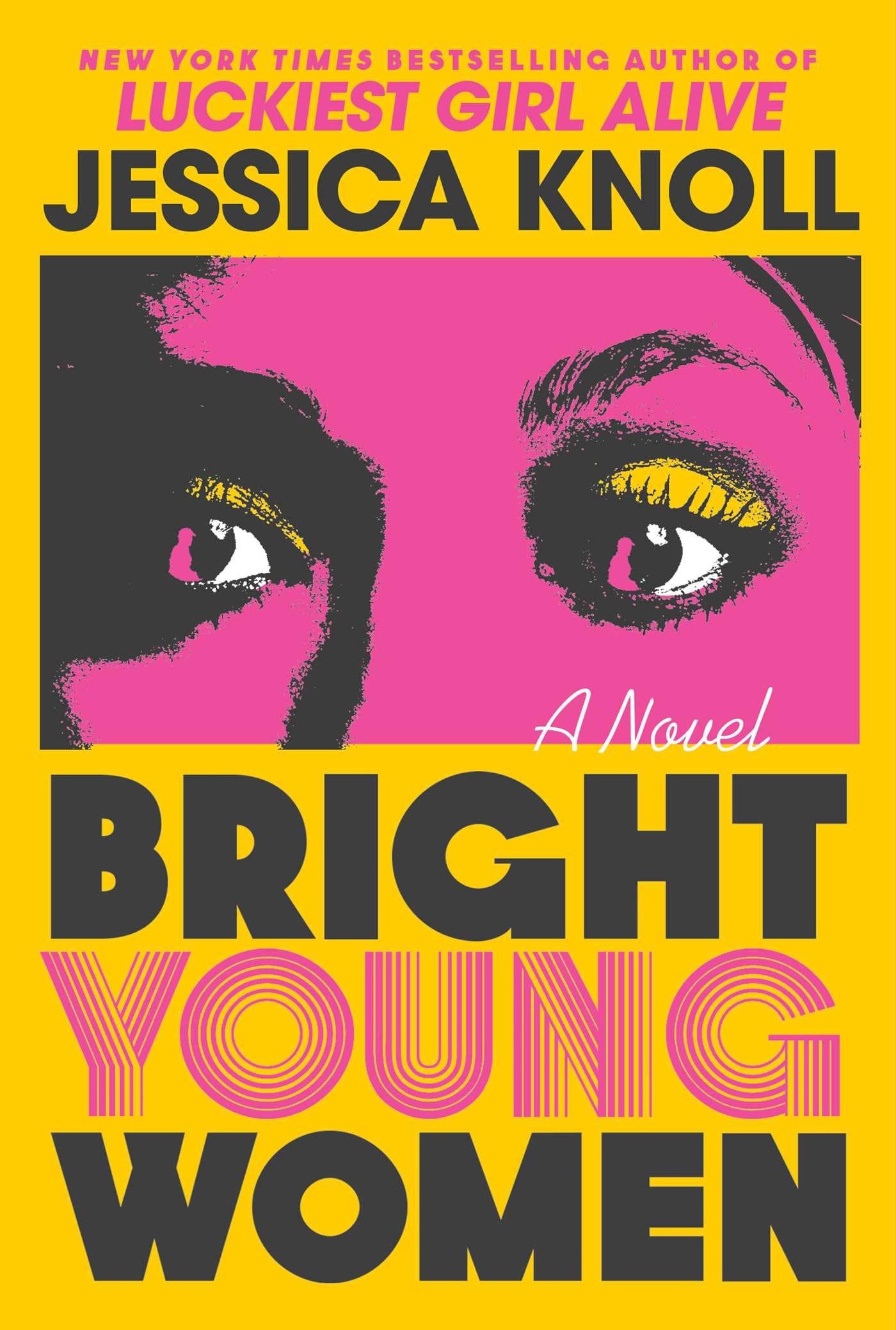 Bright Young Women A Novel