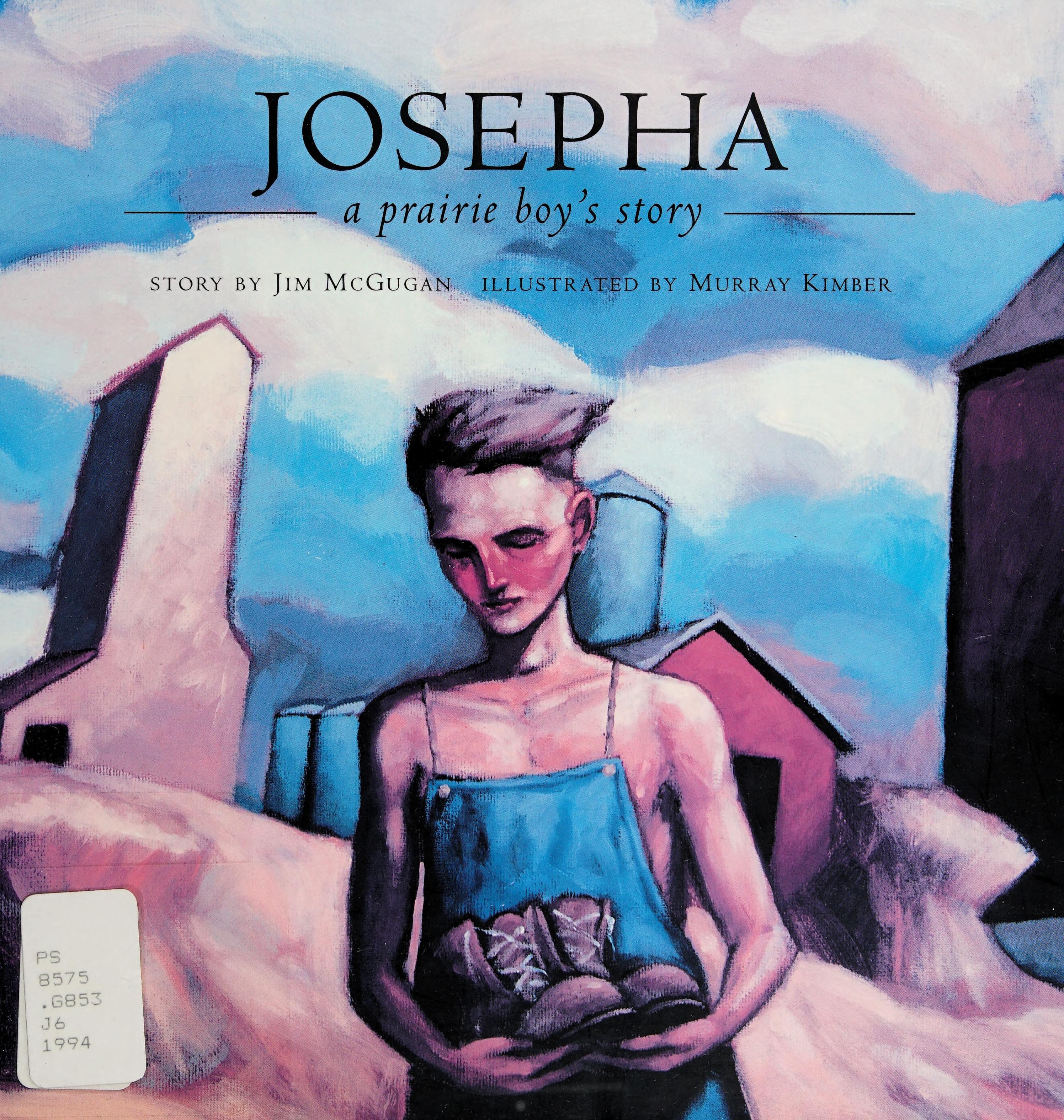 Josepha A Prairie Boy's Story