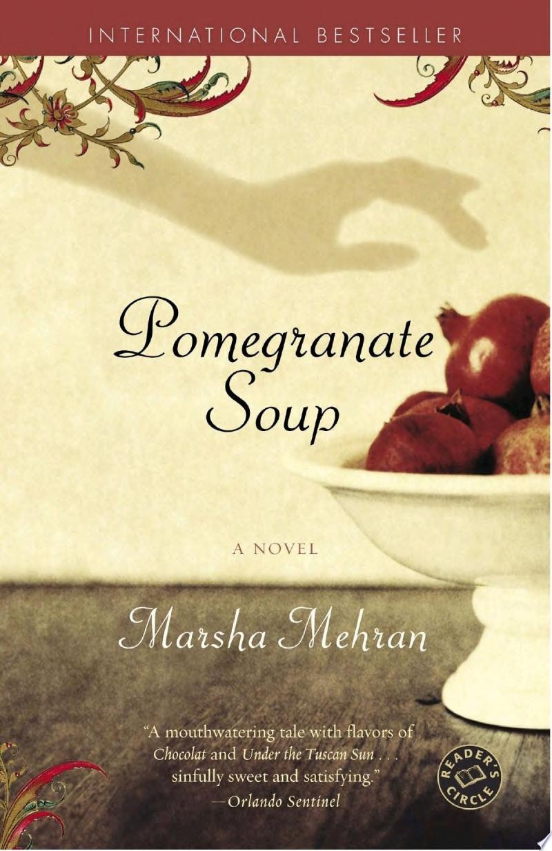 Pomegranate Soup A Novel