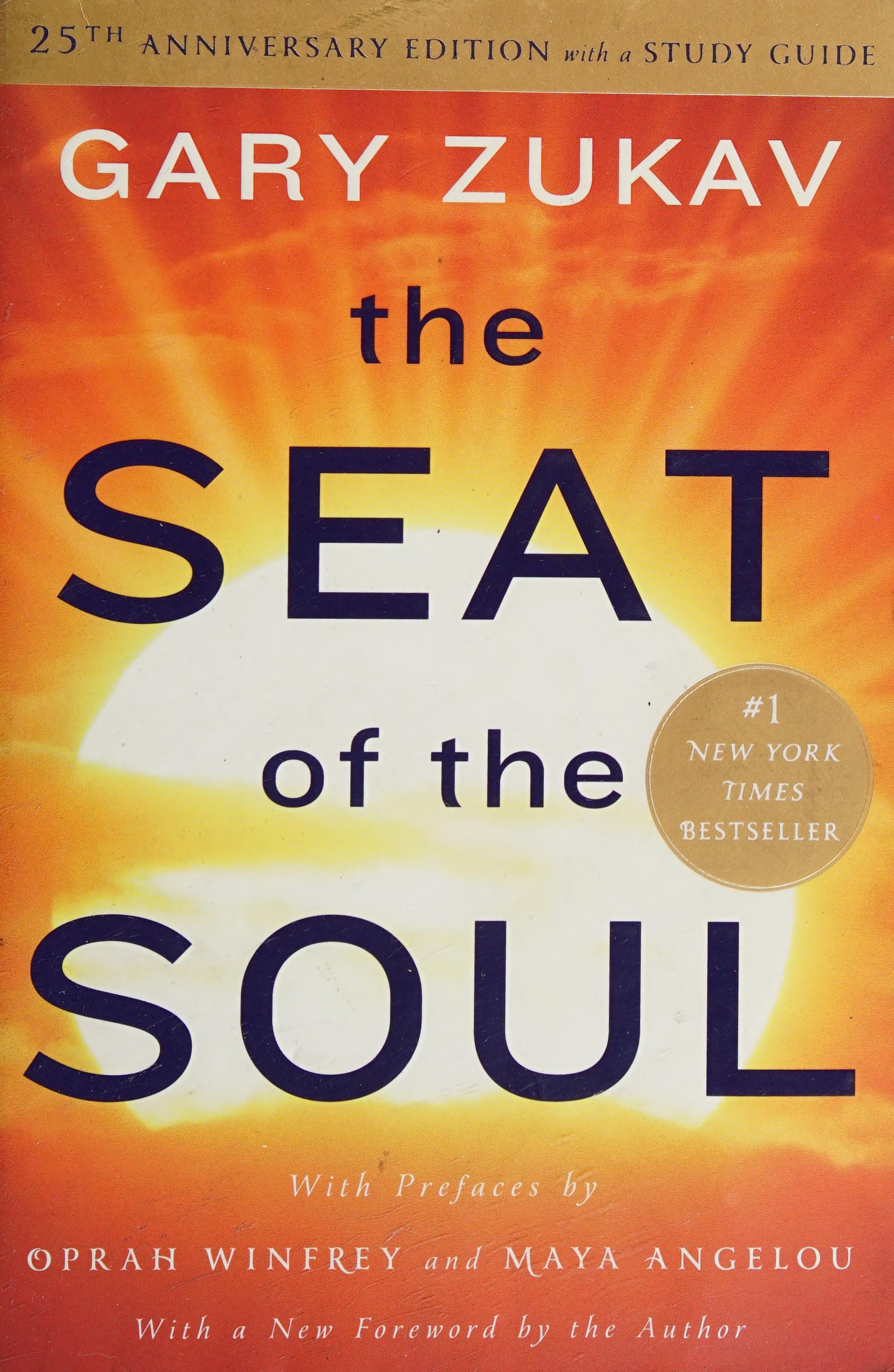 The Seat of the Soul 25th Anniversary Edition with a Study Guide