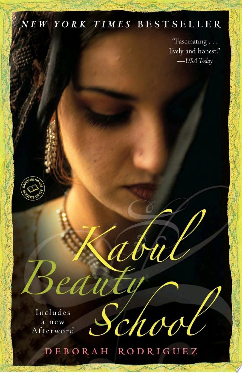 Kabul Beauty School An American Woman Goes Behind the Veil