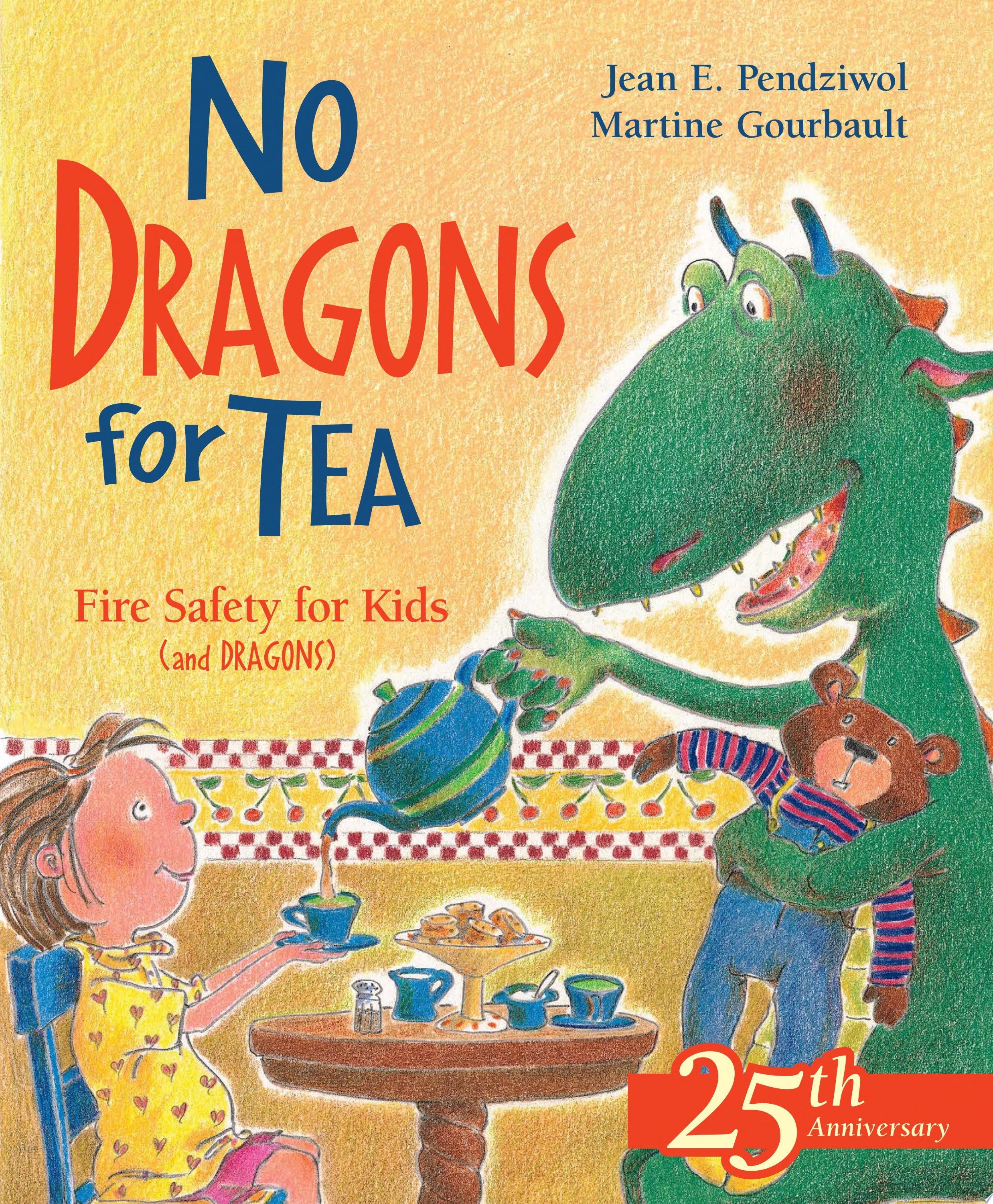 No Dragons for Tea Fire Safety for Kids (and Dragons)