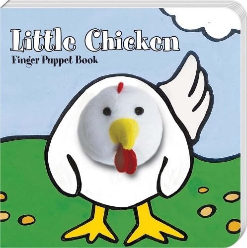Little Chicken: Finger Puppet Book (Finger Puppet Book for Toddlers and Babies, Baby Books for First Year, Animal Finger Puppets)
