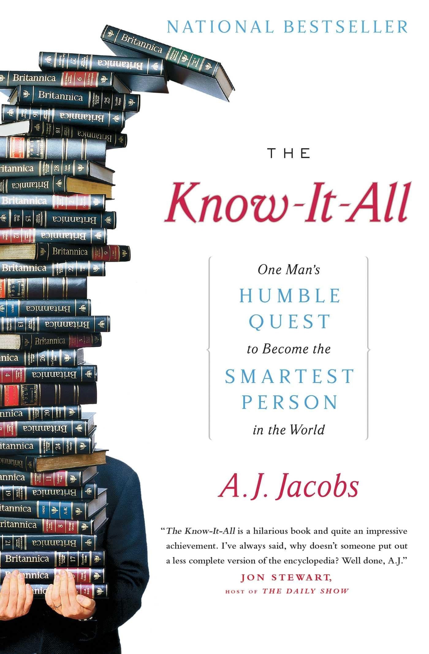 The Know-It-All One Man's Humble Quest to Become the Smartest Person in the World