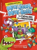 Les chevaliers de la préhistoire