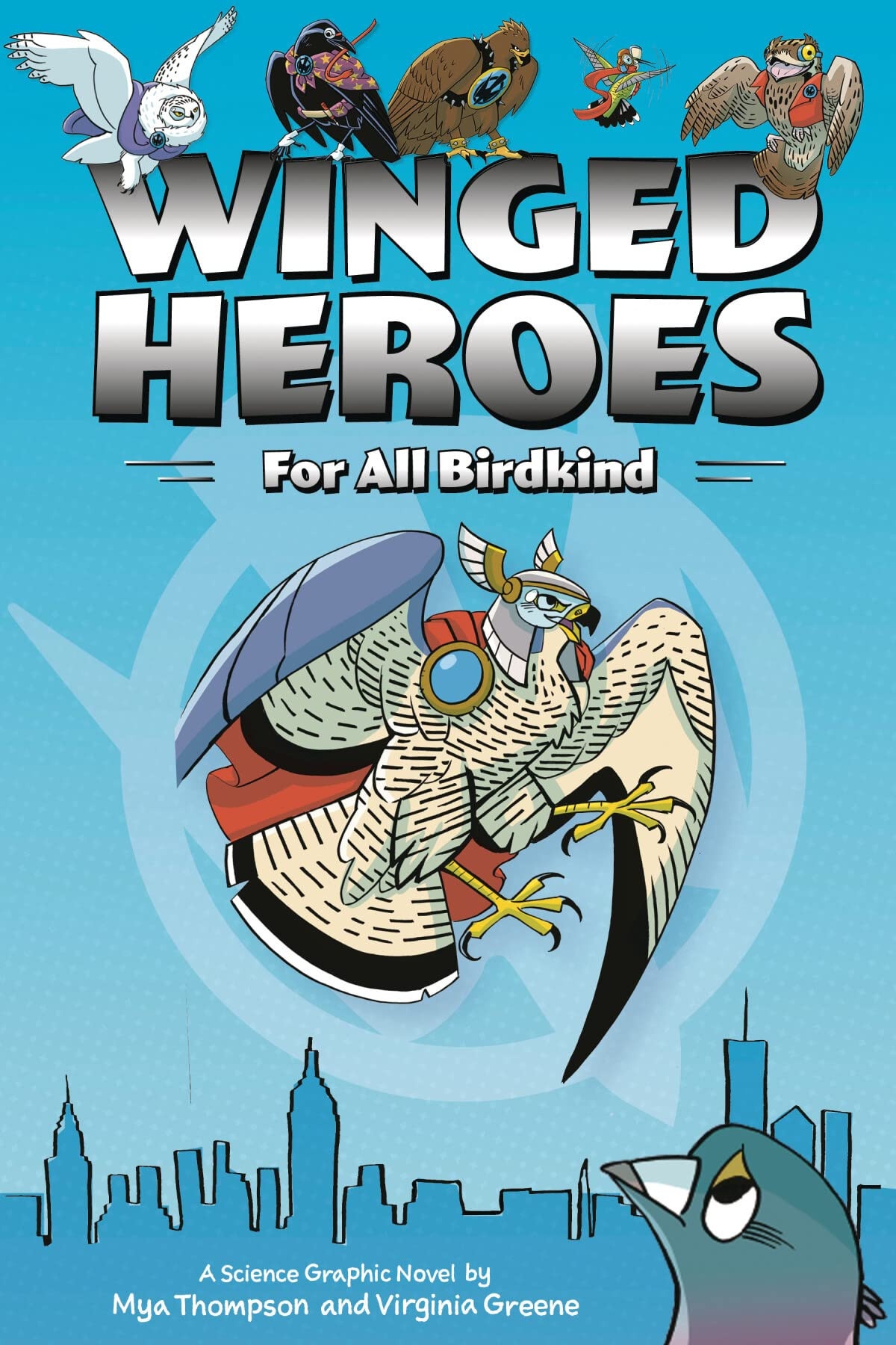 Winged Heroes: For All Birdkind A Science Graphic Novel
