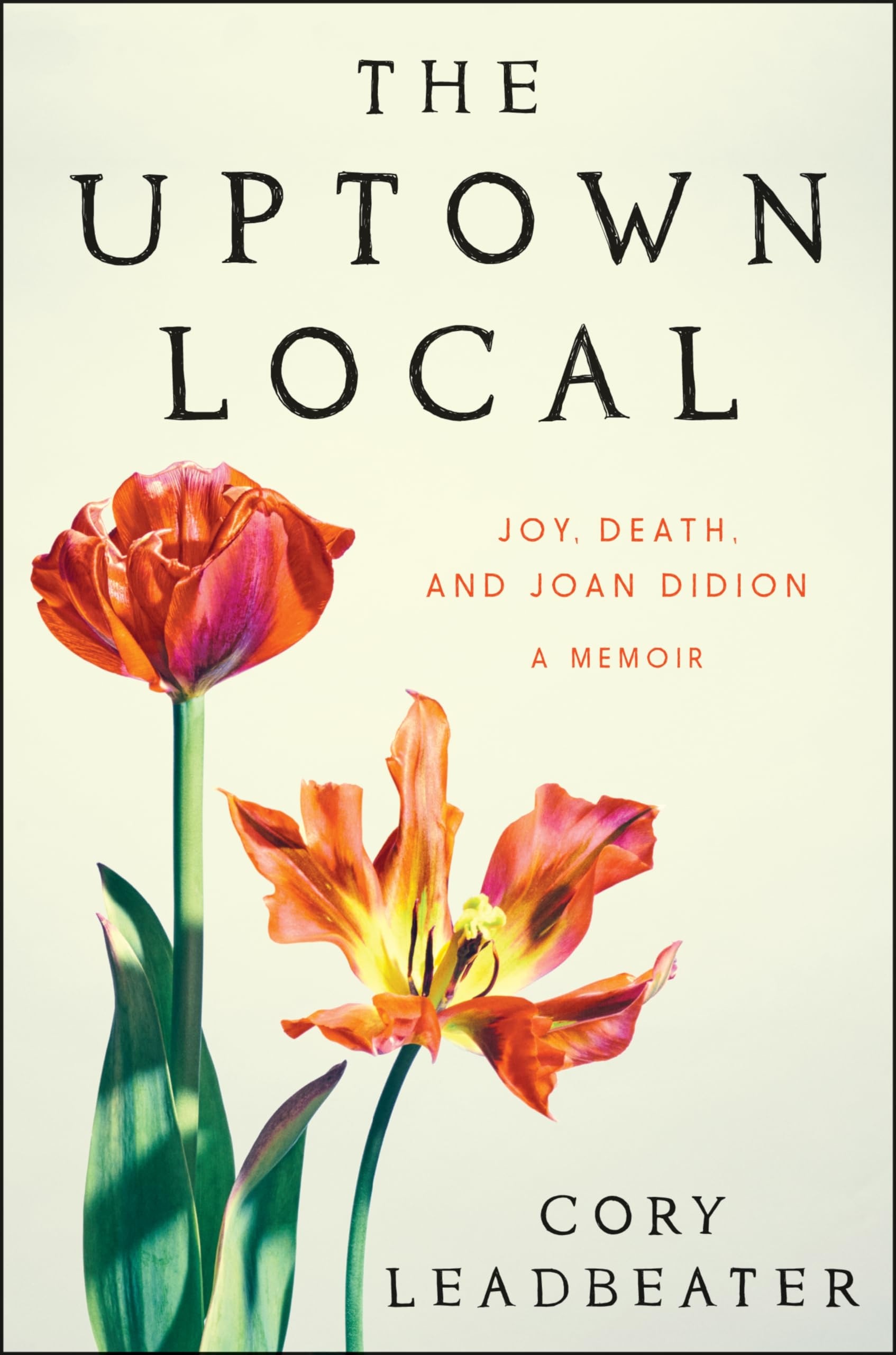 The Uptown Local Joy, Death, and Joan Didion : a Memoir