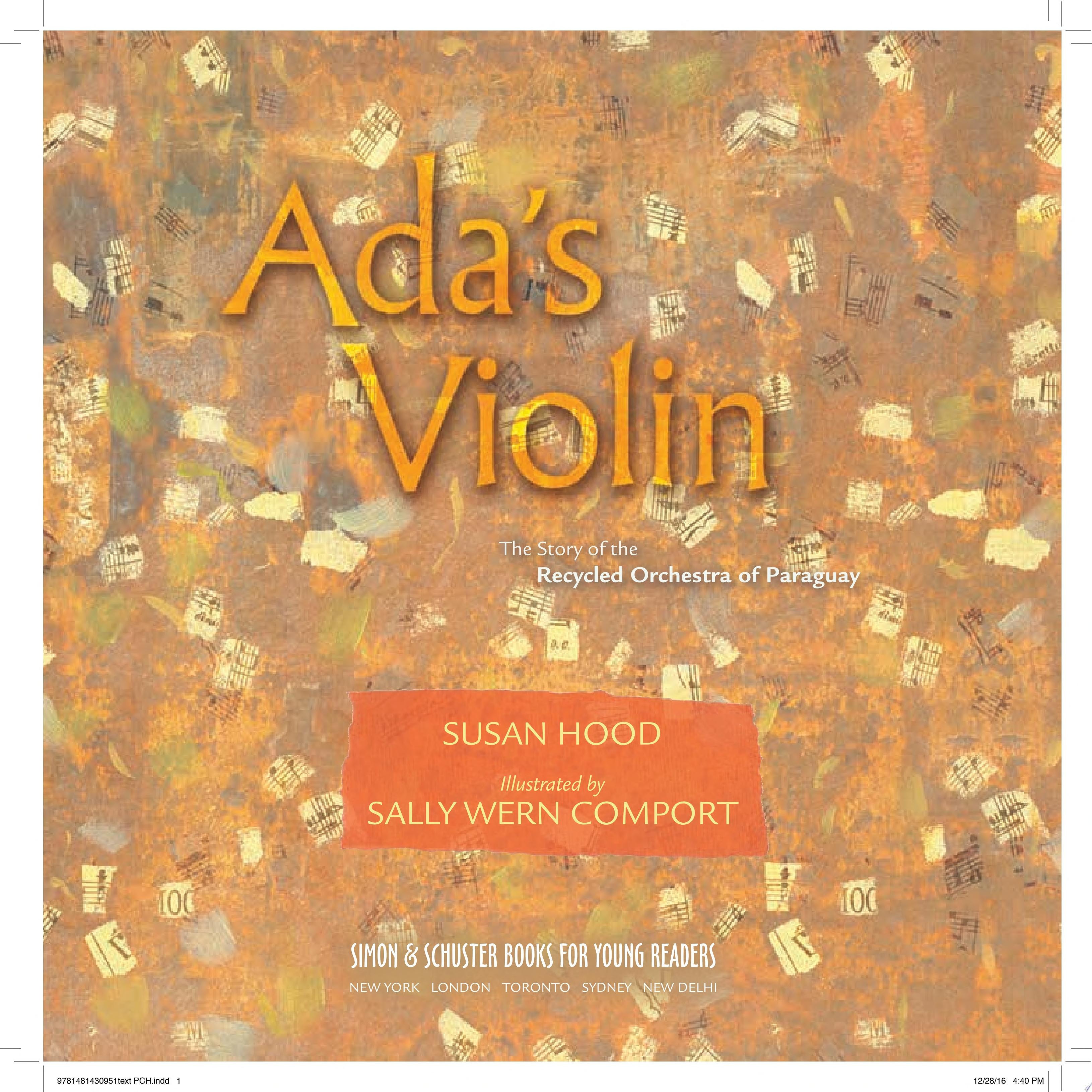 Ada's Violin The Story of the Recycled Orchestra of Paraguay
