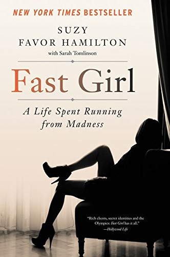 Fast Girl A Life Spent Running from Madness