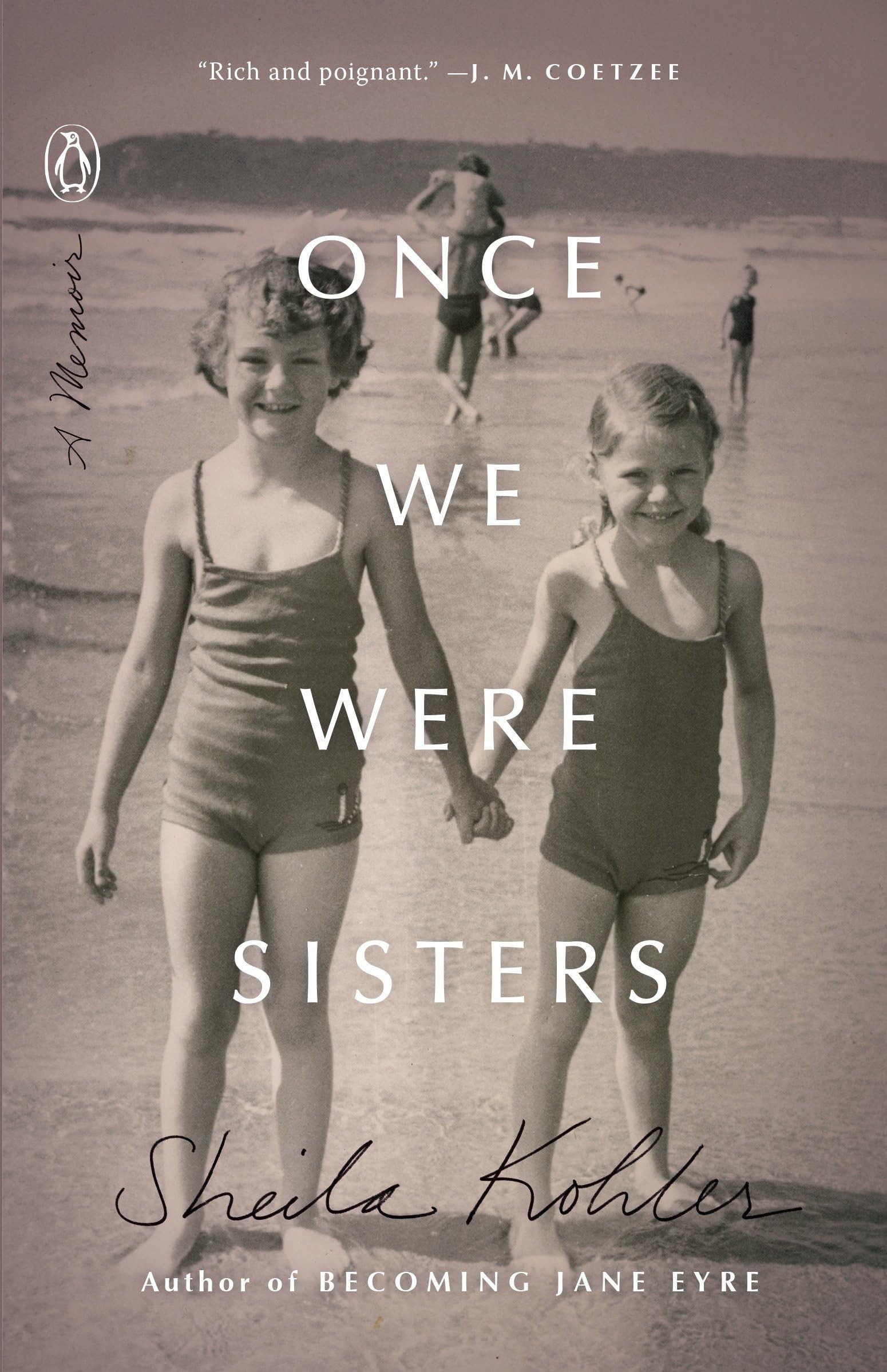Once We Were Sisters A Memoir